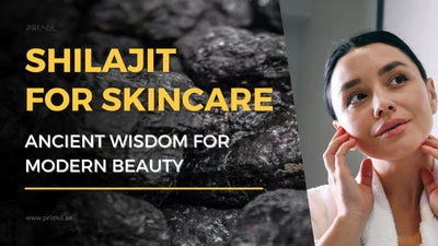 Natural Shilajit for Skincare: Ancient Wisdom for Modern Beauty